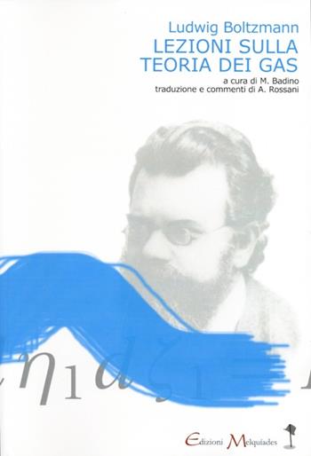 Lezioni sulla teoria dei gas - Ludwig Botzmann - Libro Book Time 2013, meccanismi di Melquíades | Libraccio.it