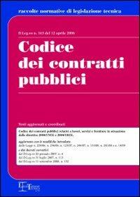 Codice dei contratti pubblici  - Libro Legislazione Tecnica 2009 | Libraccio.it