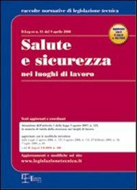 Salute e sicurezza nei luoghi di lavoro  - Libro Legislazione Tecnica 2009, Raccolte normative legislazione tecnica | Libraccio.it