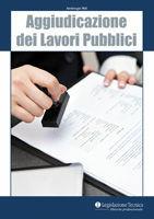 Aggiudicazione dei lavori pubblici - Ambrogio Riili - Libro Legislazione Tecnica 2012, Libreria professionale | Libraccio.it