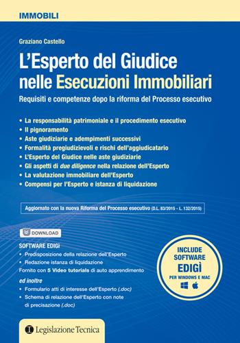 L' esperto del giudice nelle esecuzioni immobiliari. Requisiti e competenze dopo la riforma del processo esecutivo - Graziano Castello - Libro Legislazione Tecnica 2015, Immobili | Libraccio.it