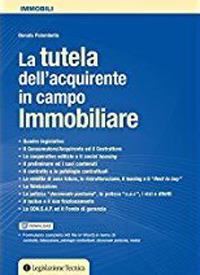 La tutela del consumatore in ambito immobiliare - Donato Palombella - Libro Legislazione Tecnica 2015 | Libraccio.it
