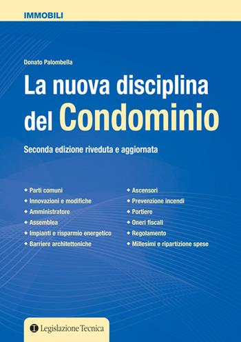 La nuova disciplina del condominio - Donato Palombella - Libro Legislazione Tecnica 2016, Immobili | Libraccio.it