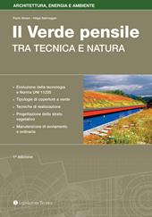 Progettazione e manutenzione del verde pensile. Tra tecnica e natura