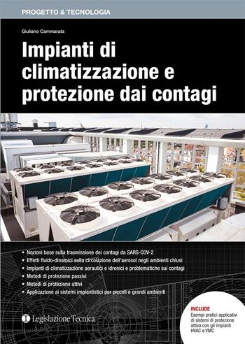 Impianti di climatizzazione e protezione dai contagi - Giuliano Cammarata - Libro Legislazione Tecnica 2022, Progetto & tecnologia | Libraccio.it