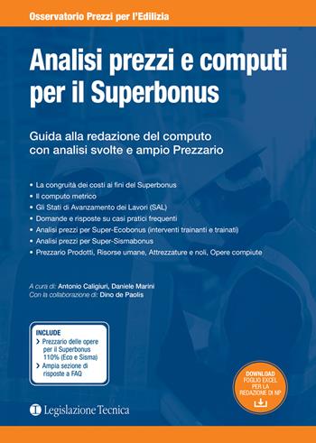 Analisi prezzi e computi per il Superbonus. Guida alla redazione del computo con analisi svolte e ampio prezzario - Antonio Caligiuri, Daniele Marini, Dino De Paolis - Libro Legislazione Tecnica 2021 | Libraccio.it