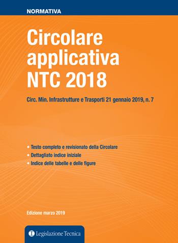 Circolare applicativa NTC 2018  - Libro Legislazione Tecnica 2019, Normativa | Libraccio.it