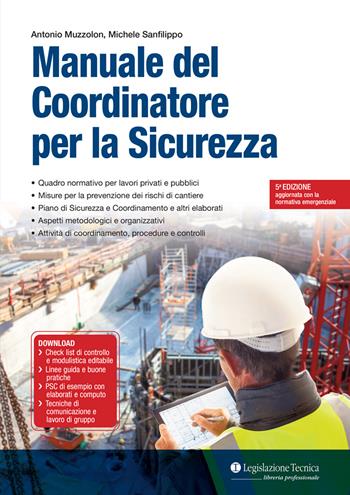 Manuale del coordinatore per la sicurezza - Antonio Muzzolon, Michele Sanfilippo - Libro Legislazione Tecnica 2021, Libreria professionale | Libraccio.it