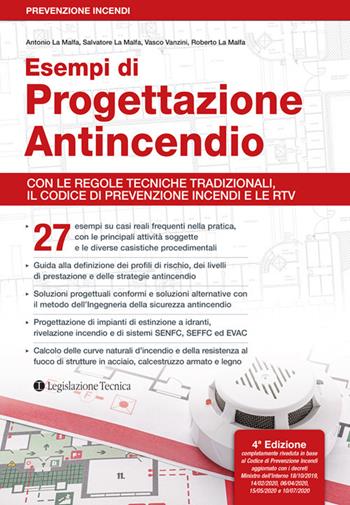 Esempi di progettazione antincendio. Con le regole tecniche tradizionali, il Codice di prevenzione incendi e le RTV - Antonio La Malfa, Salvatore La Malfa, Vasco Vanzini - Libro Legislazione Tecnica 2021, Prevenzione incendi | Libraccio.it