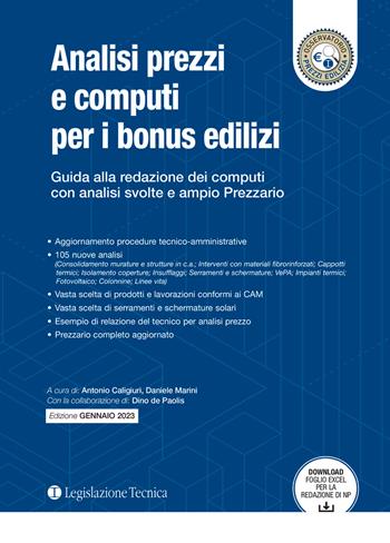 Analisi prezzi e computi per i bonus edilizi. Guida alla redazione dei computi con analisi svolte e ampio prezzario - Antonio Caligiuri, Daniele Marini, Dino De Paolis - Libro Legislazione Tecnica 2023 | Libraccio.it