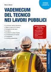 Vademecum del tecnico nei lavori pubblici. Con fogli di calcolo