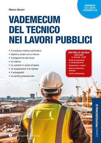 Vademecum del tecnico nei lavori pubblici. Con fogli di calcolo - Marco Abram - Libro Legislazione Tecnica 2023, Libreria professionale | Libraccio.it