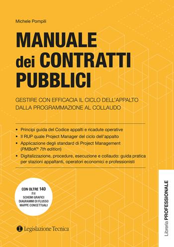 Manuale dei contratti pubblici. Gestire con efficacia il ciclo dell’appalto dalla programmazione al collaudo - Michele Pompili - Libro Legislazione Tecnica 2025, Libreria professionale | Libraccio.it