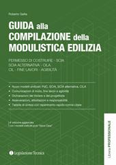 Guida alla compilazione della modulistica edilizia. Permesso di costruire, SCIA, SCIA alternativa, CILA, fine lavori, agibilità