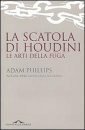 La scatola di Houdini. Le arti della fuga