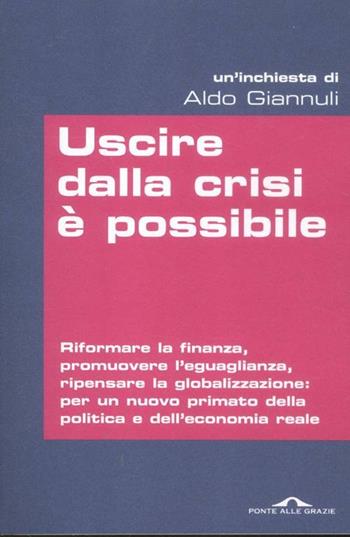 Uscire dalla crisi è possibile - Aldo Giannuli - Libro Ponte alle Grazie 2012, Inchieste | Libraccio.it
