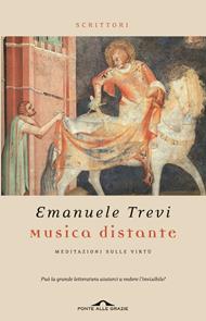 Musica distante - Emanuele Trevi - Libro Ponte alle Grazie 2012, Scrittori | Libraccio.it