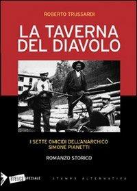 La taverna del diavolo - Roberto Trussardi - Libro Stampa Alternativa 2007, Eretica speciale | Libraccio.it