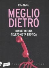 Meglio dietro. Diario di una telefonista erotica