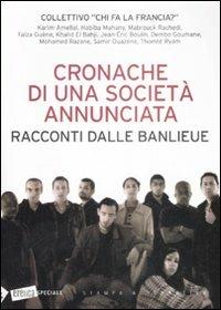 Cronache di una società annunciata. Racconti dalle banlieu  - Libro Stampa Alternativa 2008, Eretica speciale | Libraccio.it