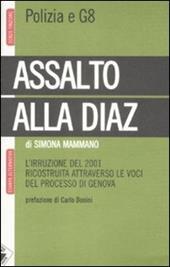 Assalto alla Diaz. L'irruzione ricostruita attraverso le voci del processo di Genova