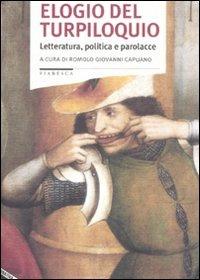 Elogio del turpiloquio. Letteratura, politica e parolacce  - Libro Stampa Alternativa 2009, Fiabesca | Libraccio.it