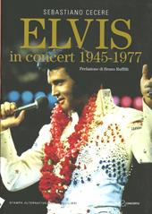 Elvis in concert 1945-1977