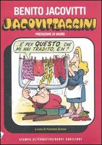 Jacovittaggini - Benito Jacovitti - Libro Stampa Alternativa 2011, Nuvole | Libraccio.it