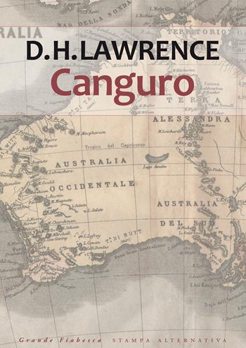 Canguro - D. H. Lawrence - Libro Stampa Alternativa 2015, Grande fiabesca | Libraccio.it