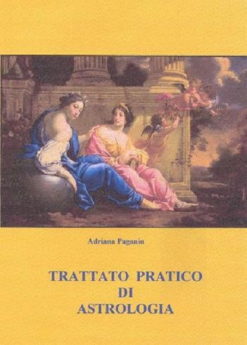 Trattato pratico di astrologia - Adriana Paganin - Libro Boopen 2009 | Libraccio.it