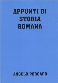 Appunti di storia romana - Angelo Porcaro - Libro Boopen 2009 | Libraccio.it