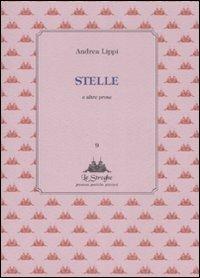 Stelle e altre prose - Andrea Lippi - Libro Via del Vento 2009, Le Streghe | Libraccio.it