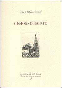 Giorno d'estate. Ediz. numerata - Irène Némirovsky - Libro Via del Vento 2010, I quaderni di Via del Vento | Libraccio.it