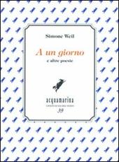 A un giorno e altre poesie