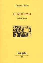 Il ritorno e altre prose. Ediz. limitata
