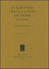 La scrittura greca e latina dei papiri. Una introduzione