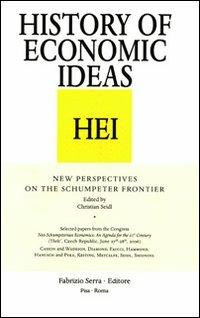 New Perspectives on the Schumpeter Frontier. Atti del Congresso (Trest', Czech Republic, 27-28 giugno 2006)  - Libro Fabrizio Serra Editore 2007, History of economic ideas | Libraccio.it