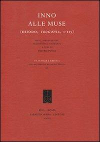 Inno alle Muse (Esiodo, Teogonia, 1-115) - Esiodo - Libro Fabrizio Serra Editore 2008, Filologia e critica | Libraccio.it