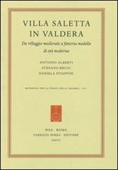 Villa Saletta in Valdera. Da villaggio medievale a fattoria modello di età moderna