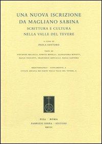 Una nuova iscrizione da Magliano Sabina. Scrittura e cultura nella valle del Tevere  - Libro Fabrizio Serra Editore 2008, Mediterranea. Supplementi | Libraccio.it