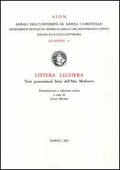 Littera legitera. Testi grammaticali latini dell'alto Medioevo