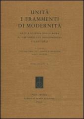 Unità e frammenti di modernità. Arte e scienza nella Roma di Gregorio XIII Boncompagni (1572-1585)