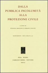 Dalla pubblica incolumità alla protezione civile