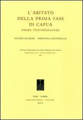 L' abitato della prima fase di Capua. Prime testimonianze