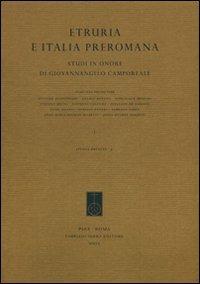Etruria e Italia preromana. Studi in onore di Giovannangelo Camporeale  - Libro Fabrizio Serra Editore 2009, Studia erudita | Libraccio.it