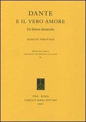 Dante e il vero amore. Tre letture dantesche