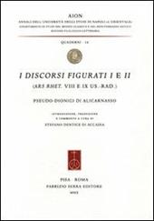 I discorsi figurati 1-2 (Ars. Rhet. VIII e IX Us.-Rad)