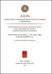 Aion. Annali dell'Università degli studi di Napoli «L'Orientale». Indici della rivista (I-XXX) e dei Quaderni (1-13)