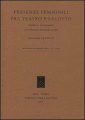 Presenze femminili fra teatro e salotto. Drammi e melodrammi nel Settecento Lombardo-Veneto