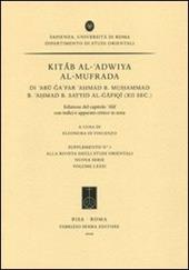 Kitab al-'adwiya Al-Mufrada. Di 'Abu Ga'Far 'Ahmad b. Muhammad b. 'Ahmad b. Sayyid Al-Gafiqi (XII sec.). Ediz. multilingue